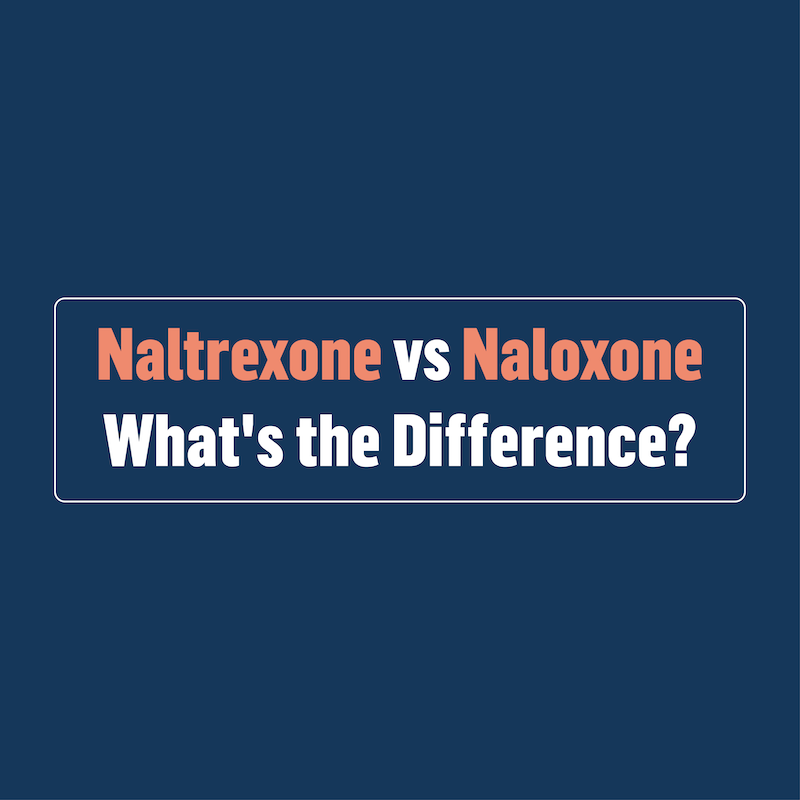 Naltrexone vs. Naloxone
